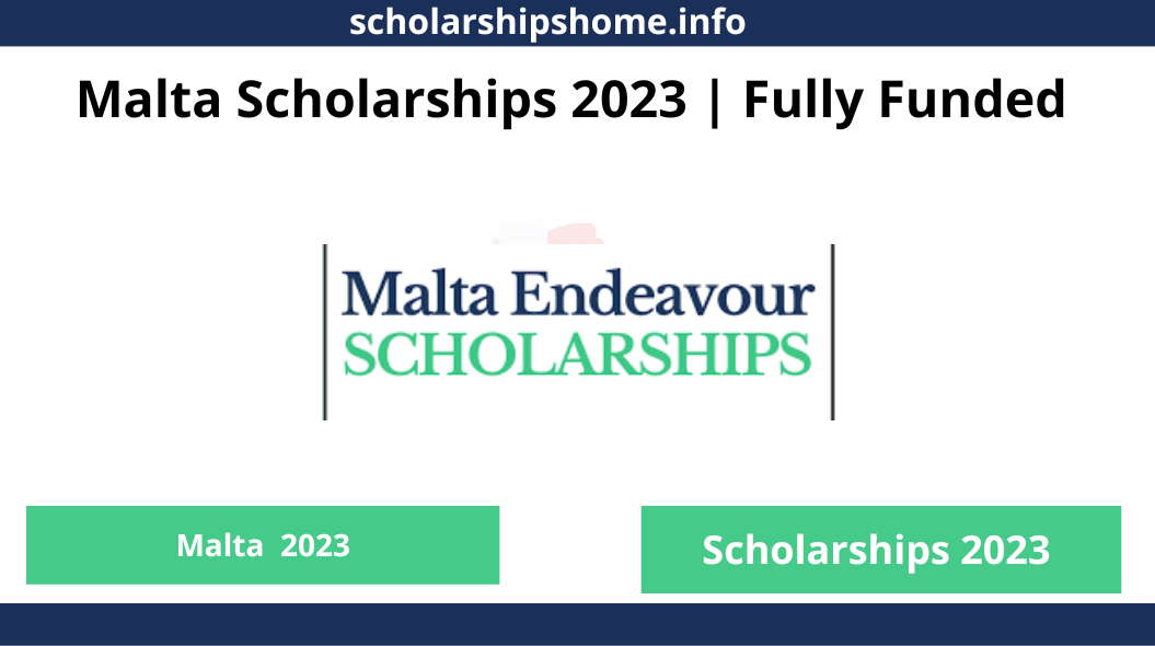 Malta Scholarships 2023 | Fully Funded