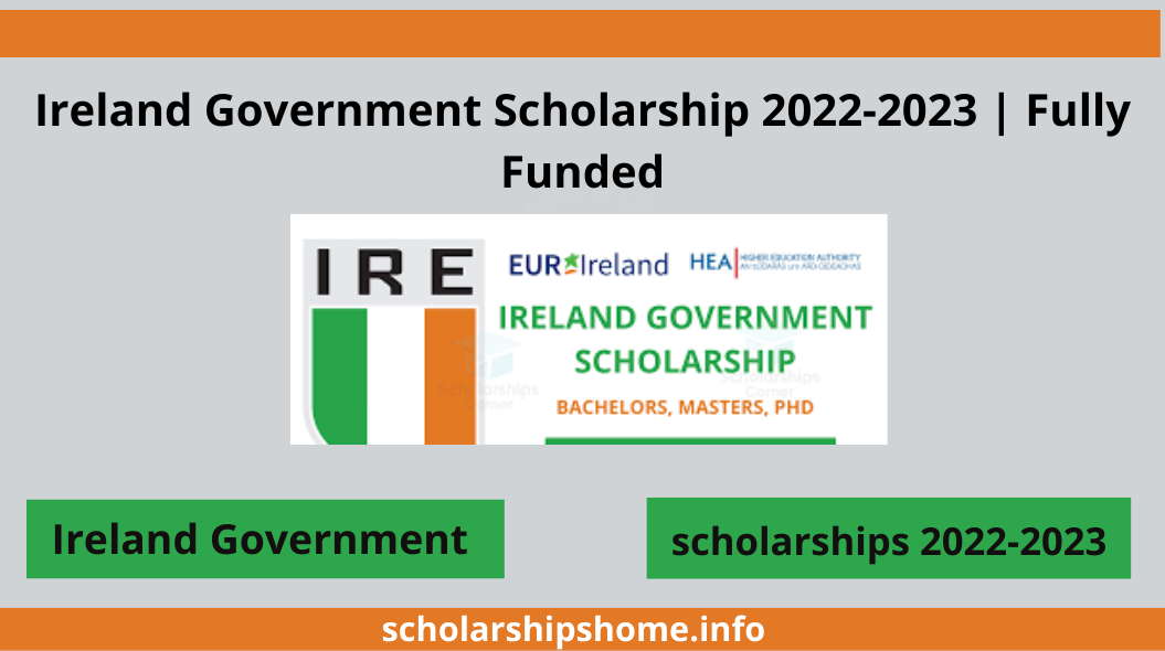 Ireland Government Scholarship 2022-2023 | Fully Funded