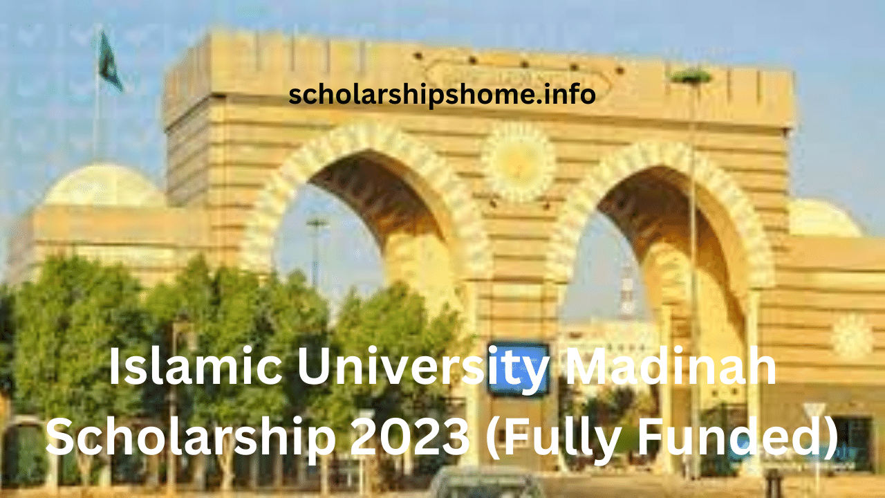 Islamic University Madinah Scholarship 2023 (Fully Funded)