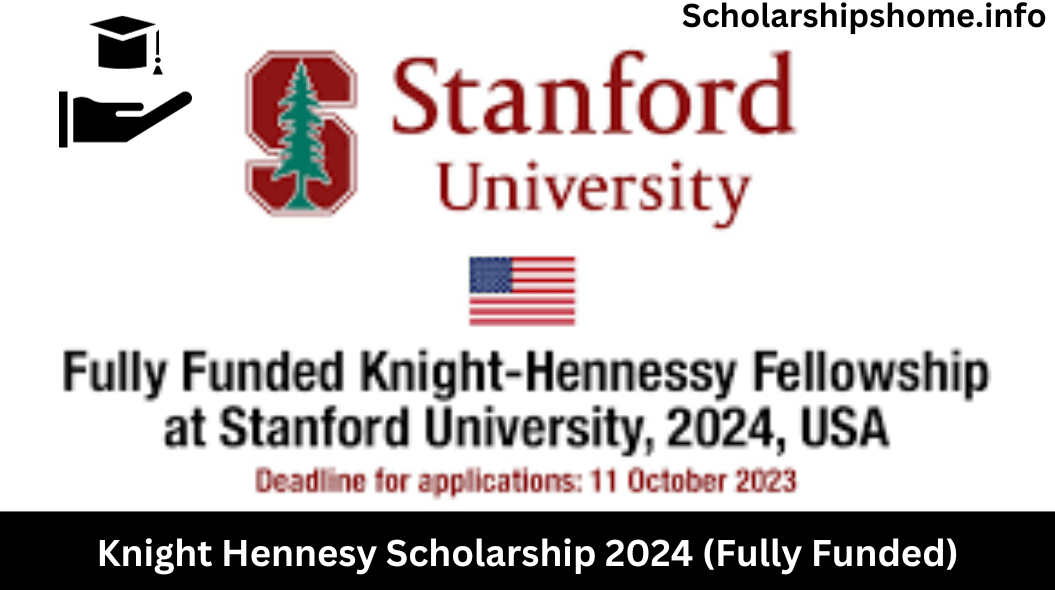 Knight Hennesy Scholarship 2024 (Fully Funded)