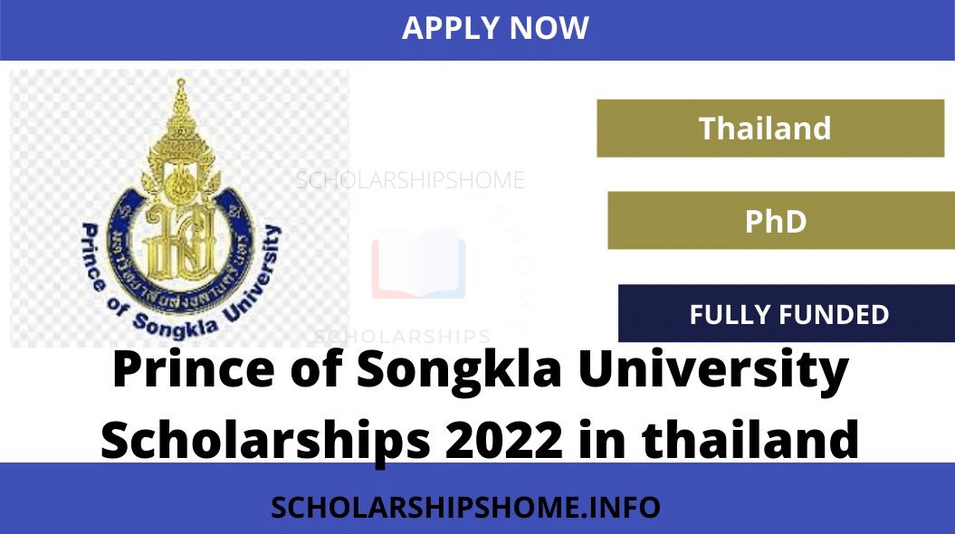 Prince of Songkla University Scholarships are currently open. Prince of Songkla University (PSU) PhD Scholarships 2022-2023 are fully funded