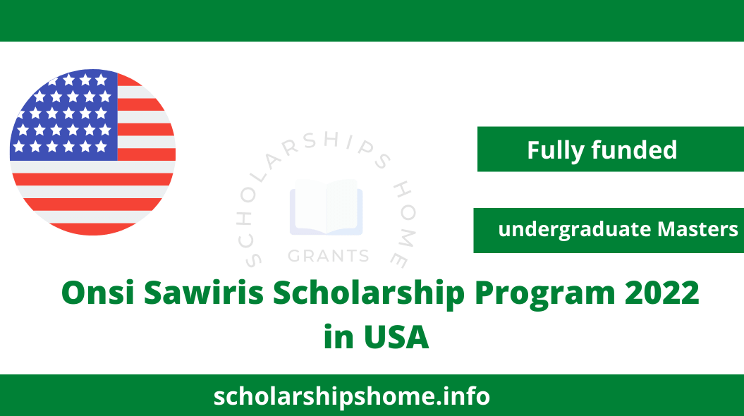 .Onsi Sawiris Scholarship Program 2022 in USA | Fully Funded undergraduate and masters scholarship for international students