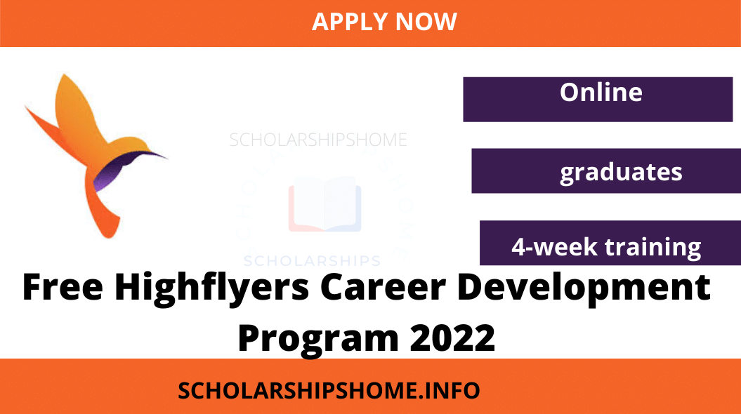 Highflyers Career Development Program 2022  Highflyers Summit  The program is an online 4-week training program for students and recent graduates