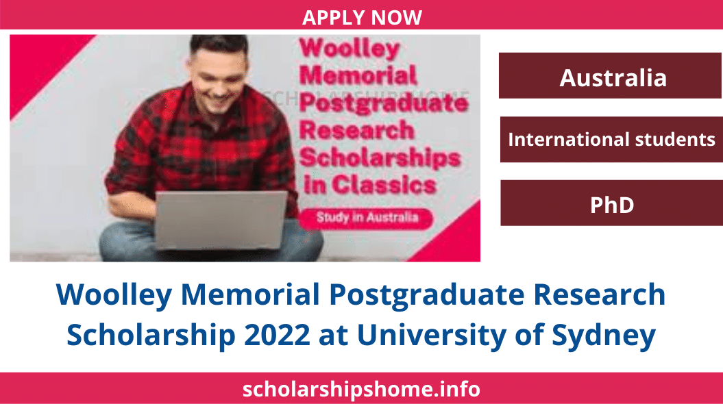 Woolley Memorial Postgraduate Research Scholarship 2022 at University of Sydney