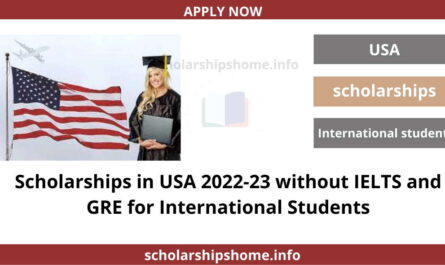 Scholarships in USA 2022-23 without IELTS and GRE for International Students