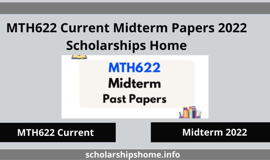 MTH622 Current Midterm Papers 2022 – Scholarships home