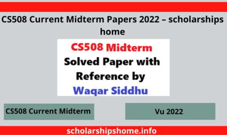 CS508 Current Midterm Papers 2022 – Scholarships home
