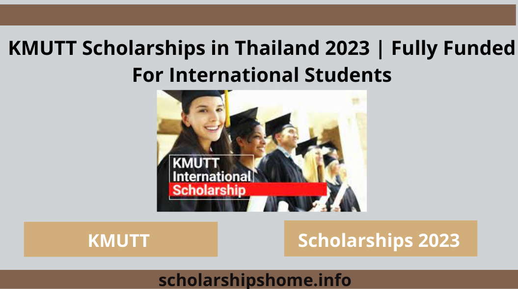 KMUTT Scholarships in Thailand 2023 | Fully Funded For International Students
