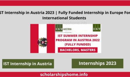 IST Internship in Austria 2023 | Fully Funded Internship in Europe For International Students