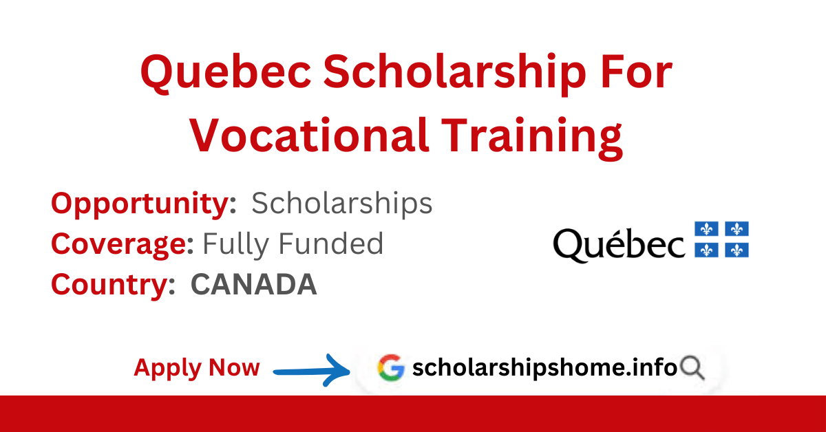 Quebec Scholarship For Vocational Training 2024