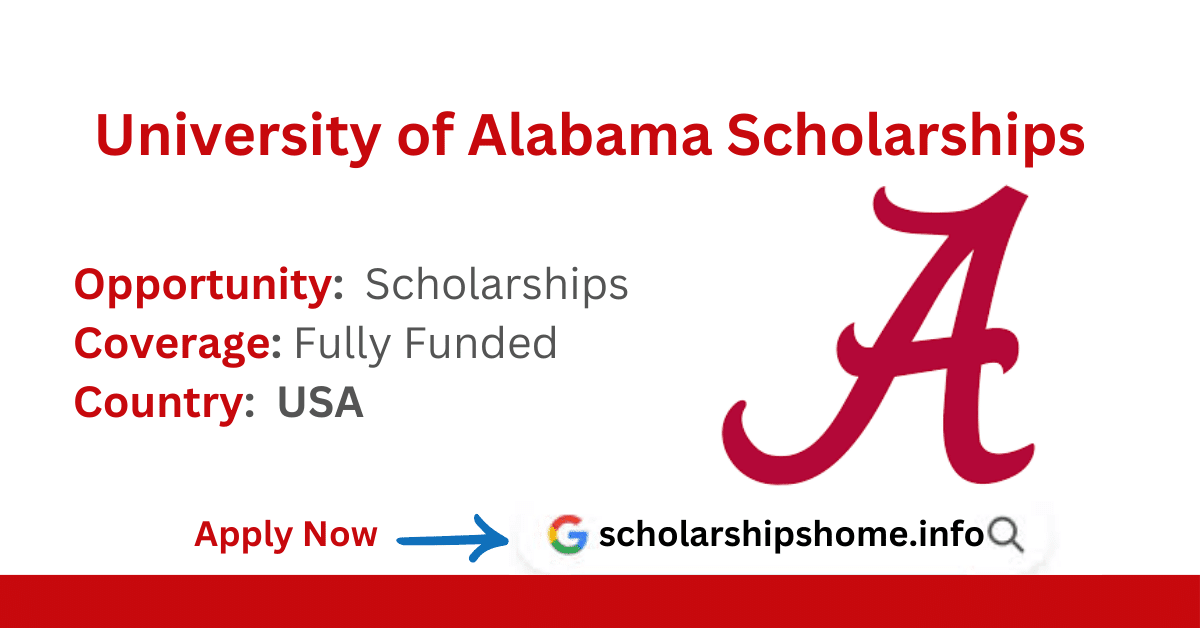 University of Alabama Scholarships 2024 In America