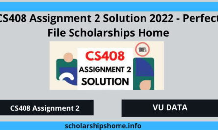 CS408 Assignment 2 Solution 2022 - Perfect File Scholarships Home