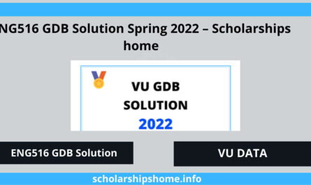 ENG516 GDB Solution Spring 2022 – Scholarships home