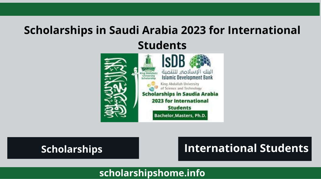 Scholarships in Saudi Arabia 2023 for International Students