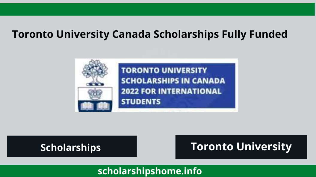 4,000 Toronto University Canada Scholarships 2023 | Fully Funded