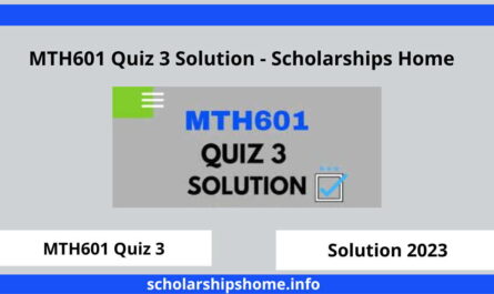 MTH601 Quiz 3 Solution - Scholarships Home 
