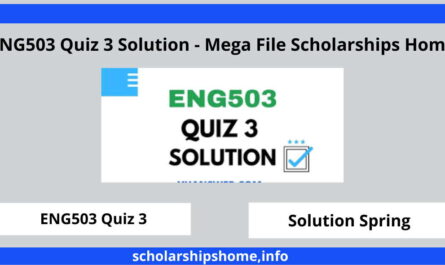 ENG503 Quiz 3 Solution - Mega File Scholarships Home