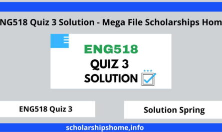 ENG518 Quiz 3 Solution - Mega File Scholarships Home