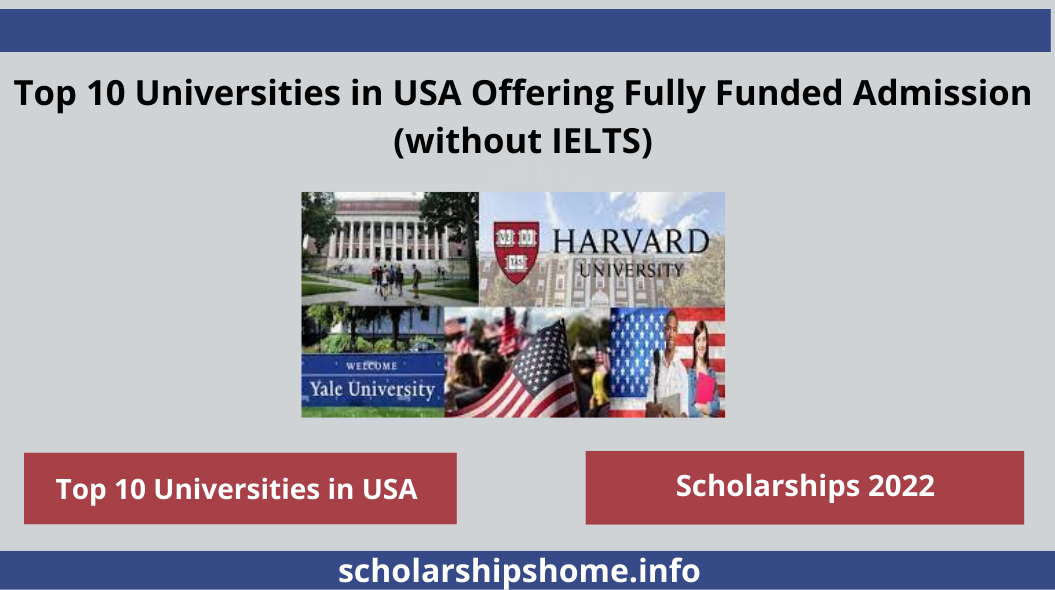 Top 10 Universities in USA Offering Fully Funded Admission (without IELTS)