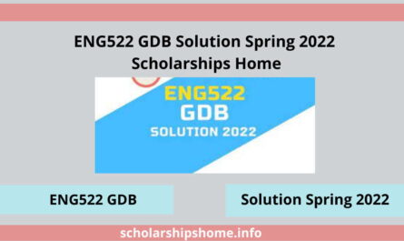 ENG522 GDB Solution Spring 2022 -Scholarships  home