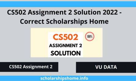 CS502 Assignment 2 Solution 2022 - Correct Scholarships Home