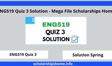 ENG519 Quiz 3 Solution - Mega File Scholarships Home