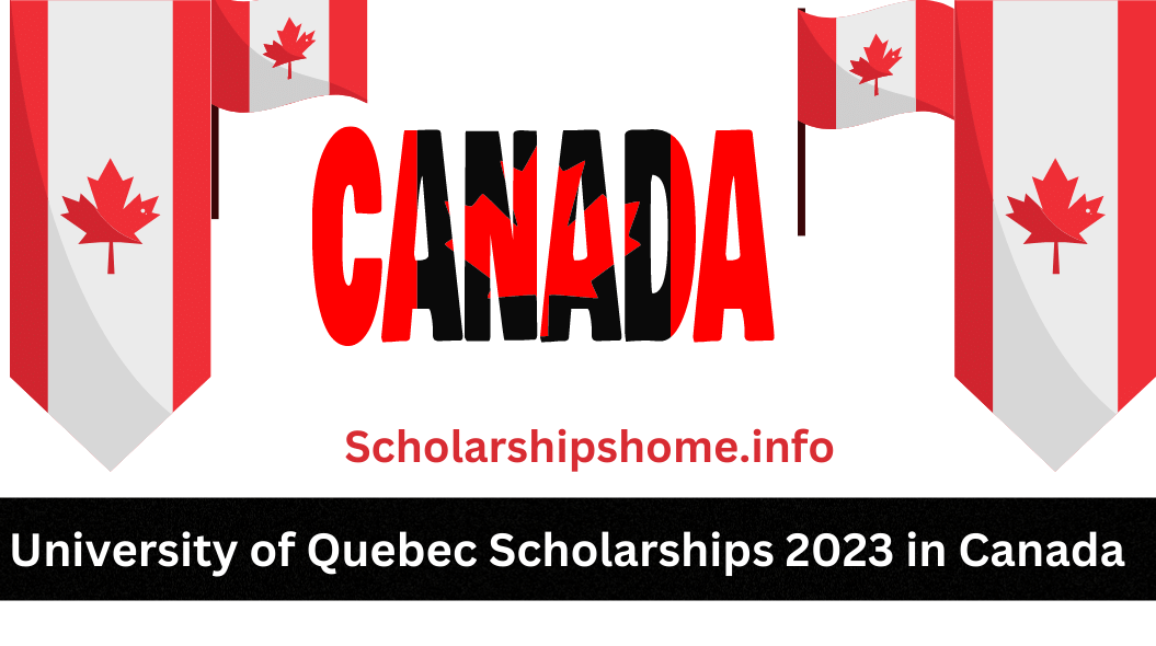 University of Quebec Scholarships 2023 in Canada Admission is open now. we are happy to announce that applications are now open for the University of Quebec Scholarships 2023 in Canada