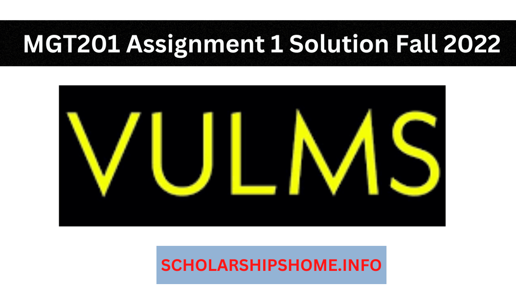 MGT201 Assignment 1 Solution Fall 2022? Then you are on the right website. You can also get MGT201 GDB 1 Solution Fall 2022 at One Place