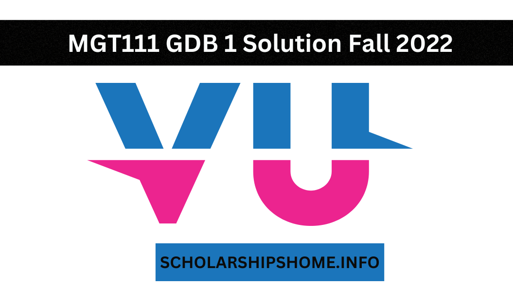 MGT111 GDB 1 Solution Fall 2022