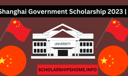 Shanghai Government Scholarship 2023-2024. The scholarships are the Fully-Funded and for Bachelors, Masters, and Ph.D. level Degree Programs
