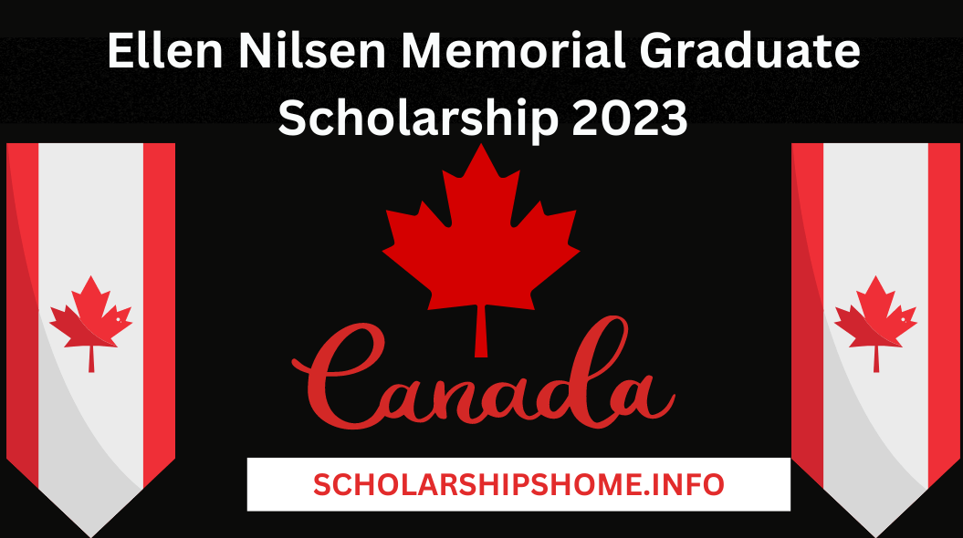 The Ellen Nilsen Memorial Graduate Scholarship! This is a fantastic opportunity to help fund your education and build a successful future