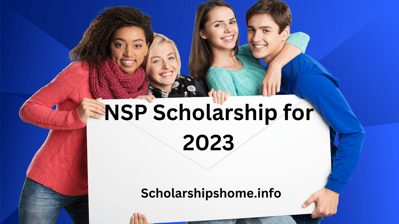 NSP Scholarship for 2023–2024 and All Required Documents. who can apply for today’s