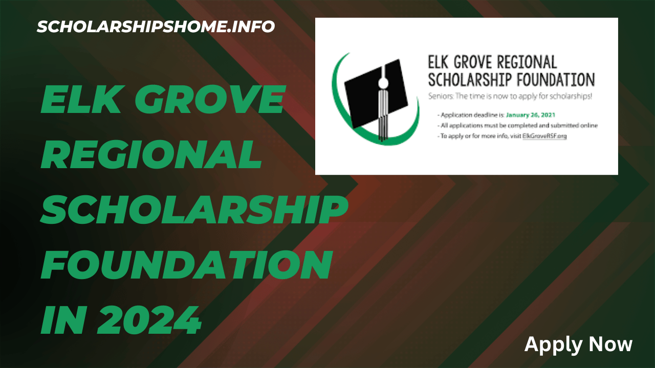 Elk Grove Regional Scholarship Foundation in 2024